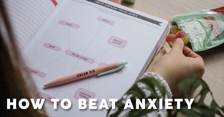 How to beat anxiety